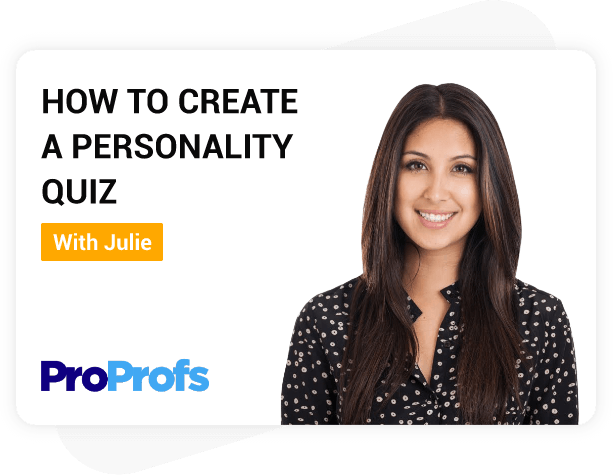 Personality Quiz Maker | Create Personality Quizzes Online | ProProfs