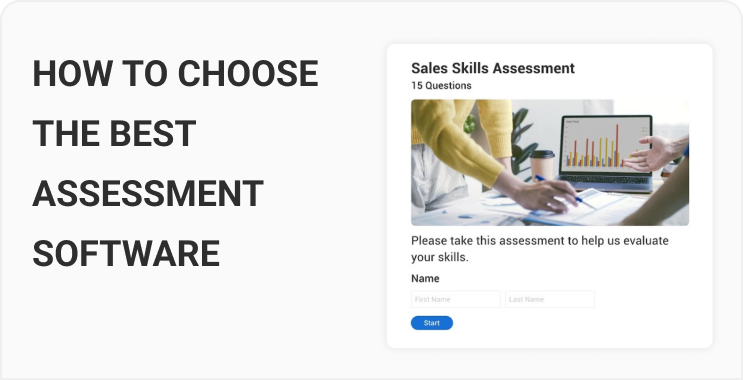 How to Choose the Best Assessment Software | Key Features & Benefits