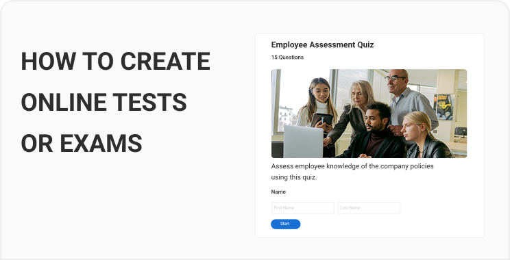 How to Create an Online Test for Students or Employees for Free